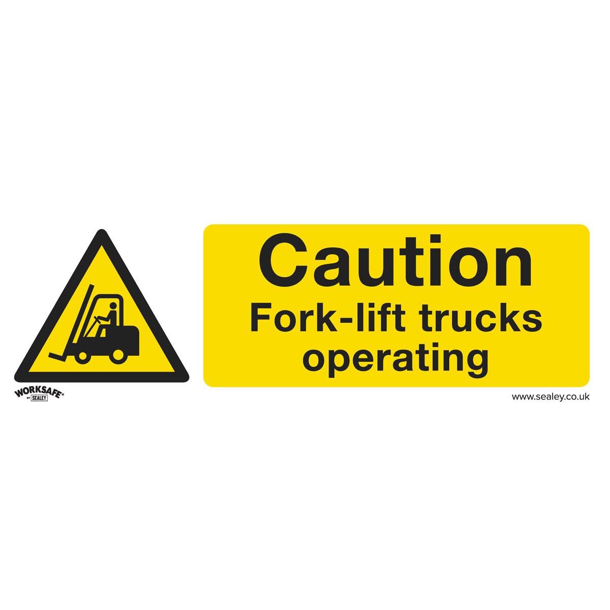 Sealey Warning Safety Sign Caution Fork-Lift Trucks Self-Adhesive Vinyl SS44V1