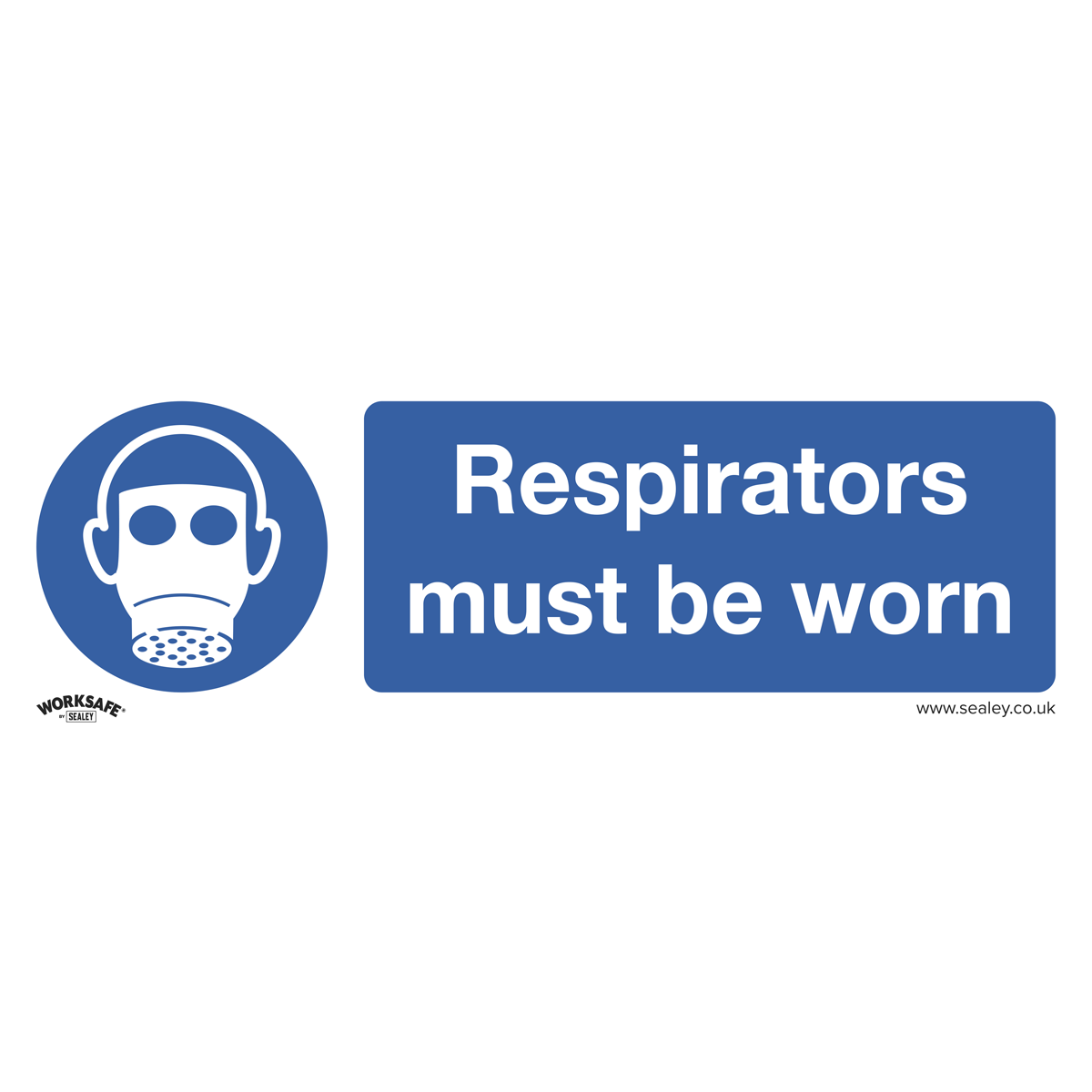 Sealey Mandatory Safety Sign Respirators Must Be Worn Rigid Plastic x1 SS56P1